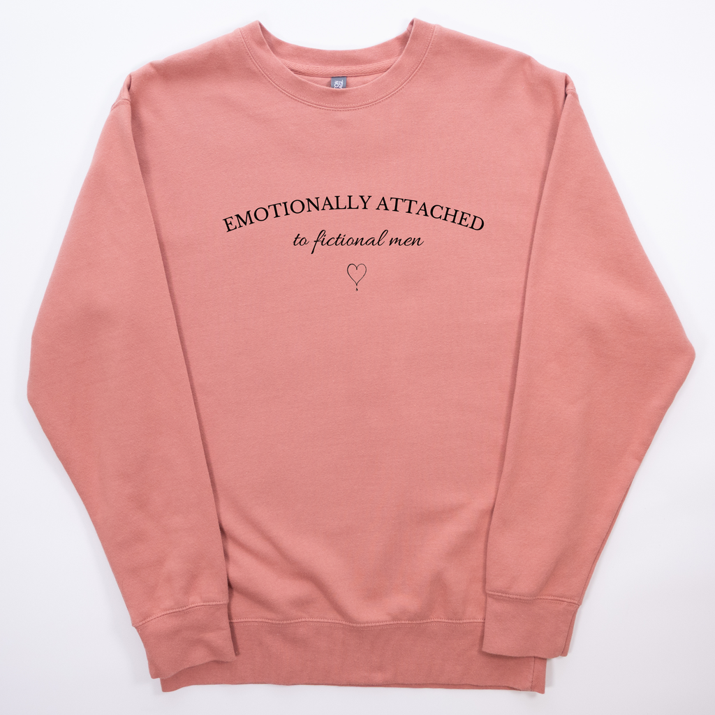 Emotionally Attached to Fictional Men Crewneck