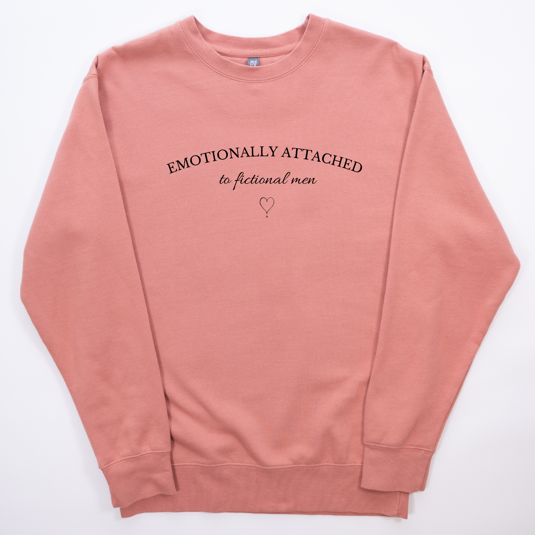 Emotionally Attached to Fictional Men Crewneck