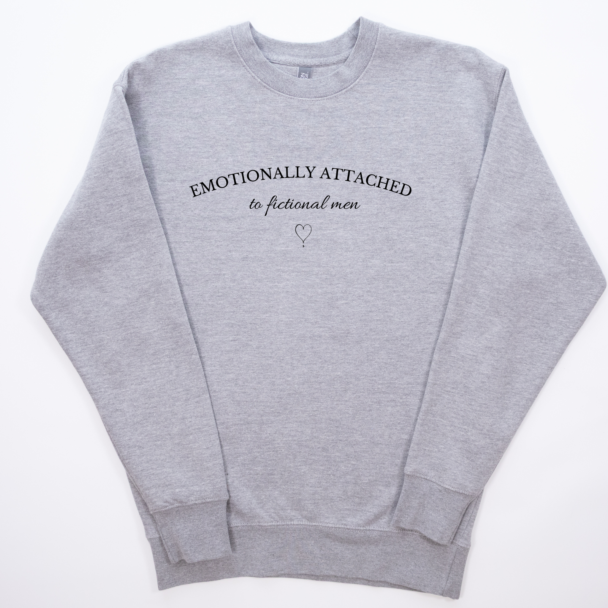 Emotionally Attached to Fictional Men Crewneck