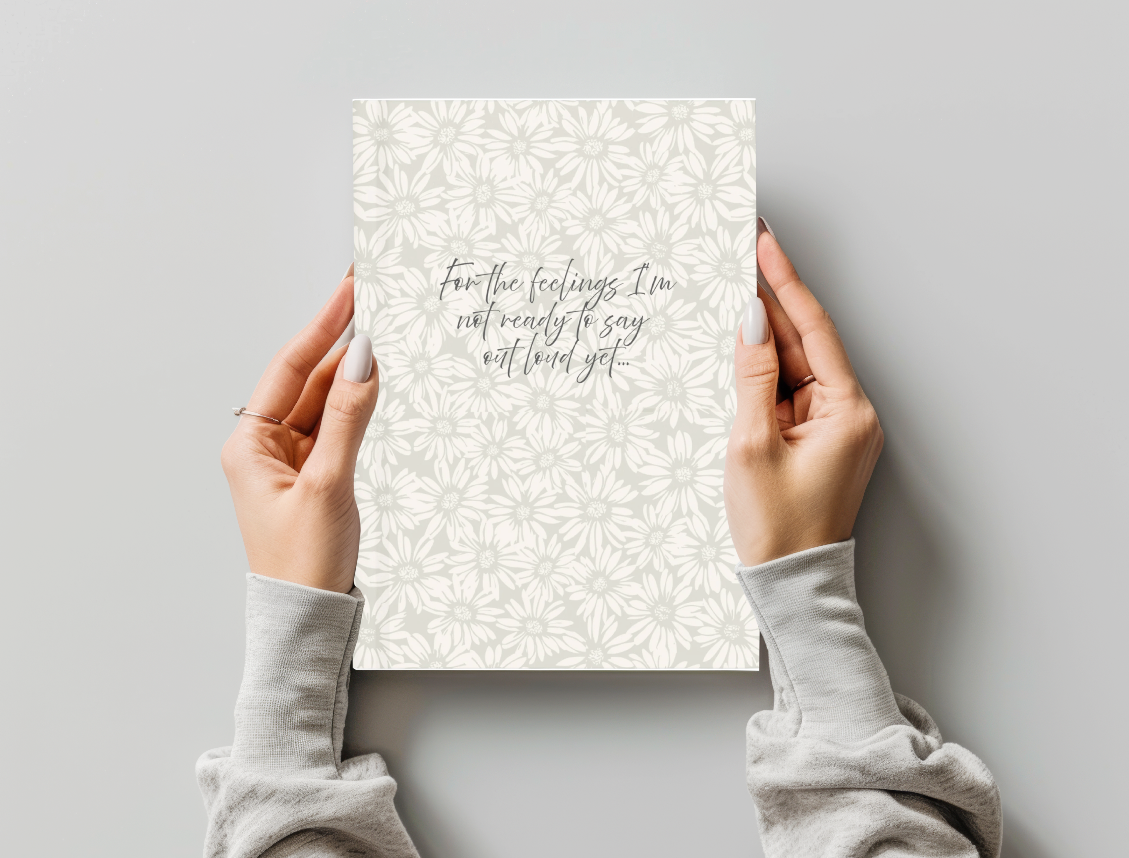 "For the Feelings I'm Not Ready to Say Out Loud Yet" Journal